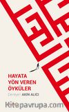 Hayata Yön Veren Öyküler