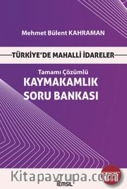 Türkiye’de Mahalli İdareler Kaymakamlık Soru Bankası