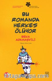 Bu Romanda Herkes Ölüyor