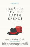 Felatun Bey ile Rakım Efendi