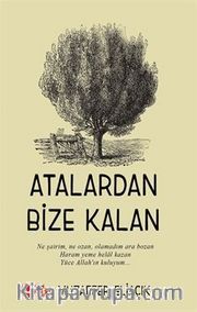 Atalardan Bize Kalan
