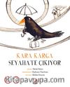 Kara Karga Seyahate Çıkıyor