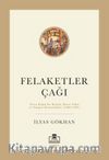 Felaketler Çağı & Ortadoğu'da Kıtlık, Kara Veba ve Salgın Hastalıklar (1200-1405)