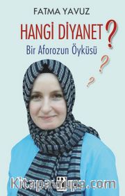 Hangi Diyanet? <br /> Bir Aforozun Öyküsü