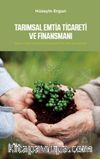 Tarımsal Emtia Ticareti ve Finansmanı