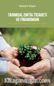 Tarımsal Emtia Ticareti ve Finansmanı