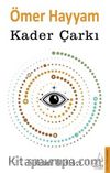Ömer Hayyam - Kader Çarkı