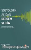 Sosyolojik Açıdan Deprem ve Din