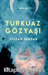 Turkuaz Gözyaşı