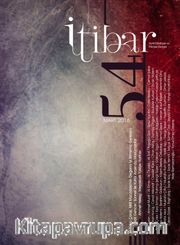 Sayı:54 Mart 2016 İtibar Edebiyat ve Fikriyat Dergisi