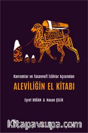Kavramlar ve Tasavvufî İzahlar Açısından Aleviliğin El Kitabı