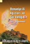 Osmaniye İli Ağızları ve Söz Varlığı I (Giriş - Dil İncelemesi)
