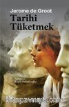Tarihi Tüketmek
