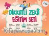 Dikkatli Zeka Eğitim Seti 1. Kitap (4 Yaş)