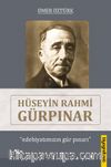 Hüseyin Rahmi Gürpınar & Ebiyatımızın Gür Pınarı
