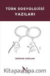 Türk Sosyolojisi Yazıları
