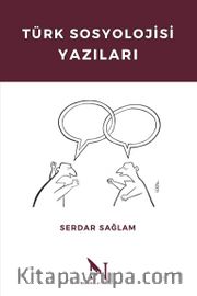 Türk Sosyolojisi Yazıları