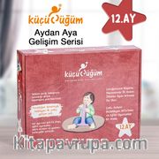 Küçücüğüm Aydan Aya Gelişim Serisi 12. Ay / İyi ki Doğdun Bebeğim!