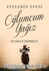 Efelerin Efesi Oğlumcum Yağız