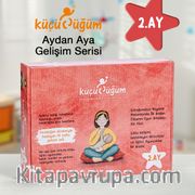 Küçücüğüm Aydan Aya Gelişim Serisi 2. Ay / Ben Buradayım!