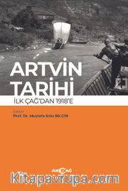 Artvin Tarihi İlk Çağdan 1918’e