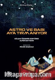 Astro ve Babi Ay’a Tırmanıyor
