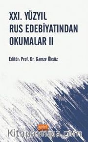 XXI. Yüzyıl Rus Edebiyatından Okumalar II