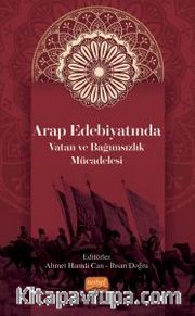 Arap Edebiyatında Vatan ve Bağımsızlık Mücadelesi