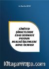 Limited Şirket Esas Sermaye Payının Hukuki İşlemlere Konu Olması
