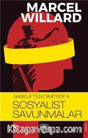 Babeuf'ten Dimitrof'a Sosyalist Savunmalar
