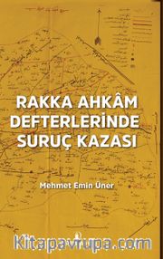 Rakka Ahkam Defterlerinde Suruç Kazası