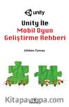 Unıty İle Mobil Oyun Geliştirme Rehberi