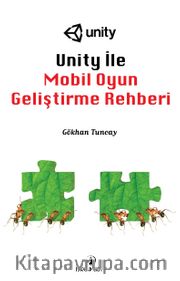 Unıty İle Mobil Oyun Geliştirme Rehberi