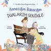 Anneciğim Babacığım Dualarım Seninle