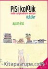 Pisikolojik Öyküler & Kediler Sahiplendiklerini Anlatıyor