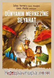 Dünyanın Merkezine Seyahat  (Sen de Oku Klasikler)