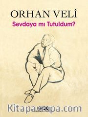 Sevdaya mı Tutuldum? (Karton Kapak)