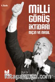 Milli Görüş İktidarı: Niçin ve Nasıl
