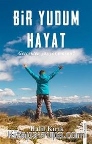 Bir Bir Yudum Hayat