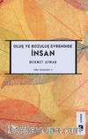 Oluş ve Bozuluş Evreninde İnsan