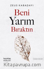 Beni Yarım Bıraktın