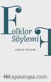 Folklor Söylemi