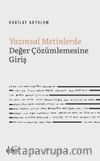 Yazınsal Metinlerde Değer Çözümlemesine Giriş