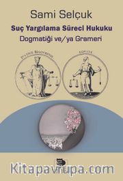 Suç Yargılama Süreci Hukuku