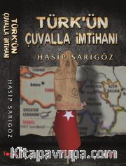 Türk’ün Çuvalla İmtihanı