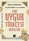 Eski Uygur Türkçesi Dersleri