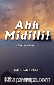 Ahh Midilli!