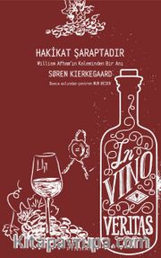 Hakikat Şaraptadır <br /> William Afham’ın Kaleminden Bir Anı