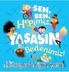 Sen, Ben, Hepimiz, Yaşasın Bedenimiz!