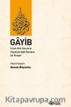 Gayip & İmam Ahir Zaman’ın Hayatıyla İlgili Destansı bir Rivayet